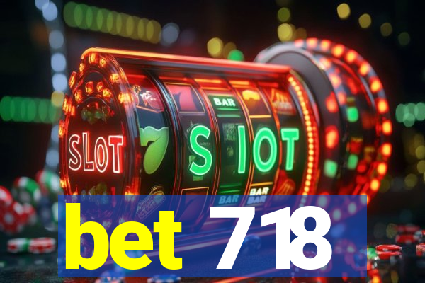 bet 718